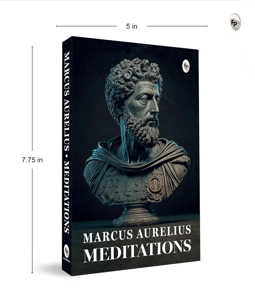 Meditations by Marcus Aurelius | Ancient Wisdom on Purpose, Calm & Personal Growth | Philosophy, Stoicism & Self-Mastery | A Stoic Classic for Mental Strength & Inner Clarity | Wisdom for Modern Living | Original Premium Paperback Edition | Best Seller
