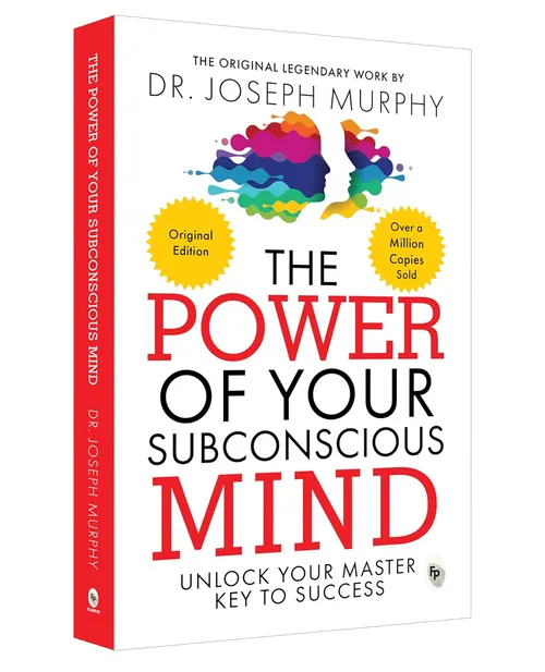 The Power of Your Subconscious Mind: Original Classic Edition
