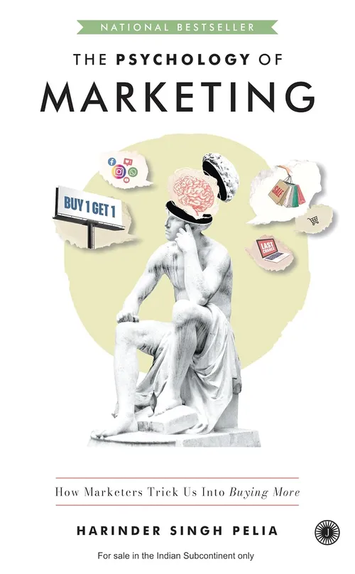 The Psychology of Marketing: How Marketers Trick Us Into Buying More
