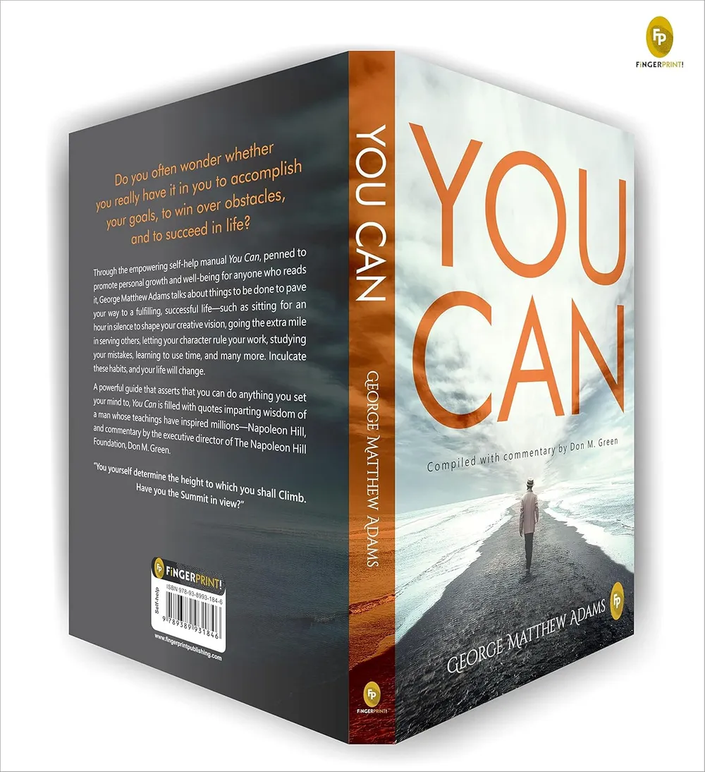You Can by George Matthew Adams | The Classic Guide to Self-Belief, Self-Help, Motivation & Personal Growth | A Life Changing Book on Success and Inner Strength | Premium Paperback Edition | Best Seller