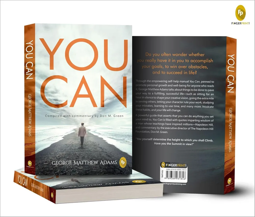 You Can by George Matthew Adams | The Classic Guide to Self-Belief, Self-Help, Motivation & Personal Growth | A Life Changing Book on Success and Inner Strength | Premium Paperback Edition | Best Seller
